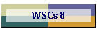 WSCs 8